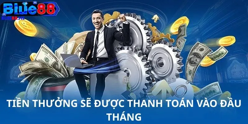 Tiền thưởng sẽ được thanh toán vào đầu tháng